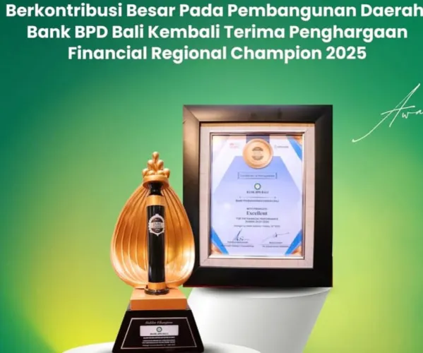 Raih Penghargaan Financial Regional Champion 2025, Bank BPD Bali Bukti Komitmen Bangun Daerah Lewat Inovasi dan Tata Kelola Unggul